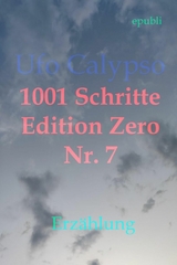1001 Schritte - Edition Zero - Nr. 7 - Ufo Calypso