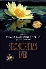 STRONGER THAN EVER - Eliana Machado Coelho, By the Spirit Schellida