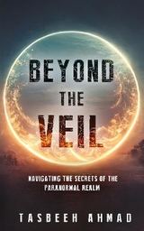 Beyond the veil - Tasbeeh Ahmad