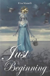 JUST BEGINNING - Elisa Masselli