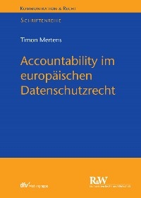 Accountability im europäischen Datenschutzrecht