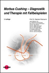 Morbus Cushing - Diagnostik und Therapie mit Fallbeispielen -  Stephan Petersenn