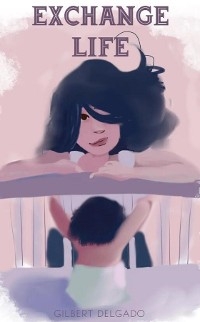 Exchange life - GILBERT DELGADO