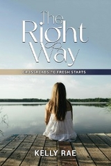 The Right Way - Kelly Rae Whited
