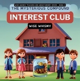 The Mysterious Compound Interest Club - Wise Whismy