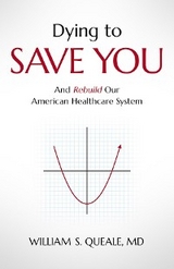Dying to Save You - William Queale
