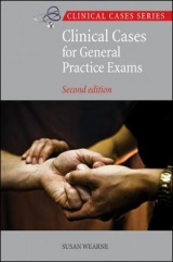 Clinical Cases for General Practice Exams - Wearne, Susan