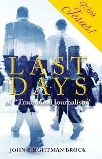 Last Days - John Brightman Brock