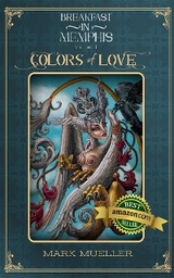 Colors of Love - Mark R Mueller