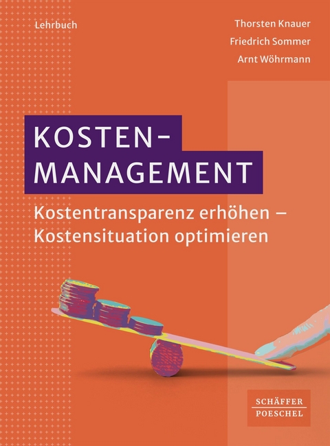 Kostenmanagement - Thorsten Knauer, Friedrich Sommer, Arnt W&ouml;hrmann