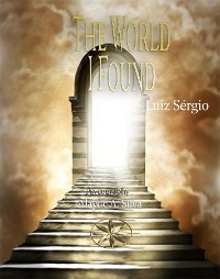 The World I Found