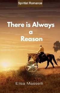 There Is Always A Reason - Elisa Masselli