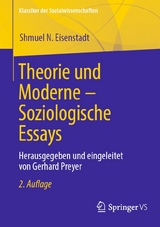 Theorie und Moderne &ndash; Soziologische Essays - Shmuel N. Eisenstadt