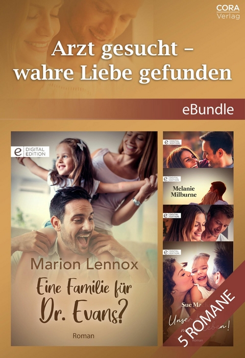 Arzt gesucht - wahre Liebe gefunden - Marion Lennox, Josie Metcalfe, Melanie Milburne, Lilian Darcy, Sue MacKay