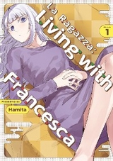 La Ragazza: Living with Francesca: Volume 1 -  Hamita