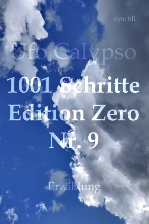 1001 Schritte - Edition Zero - Nr. 9 - Ufo Calypso