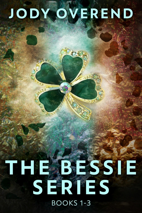 The Bessie Series - Books 1-3 -  Jody Overend