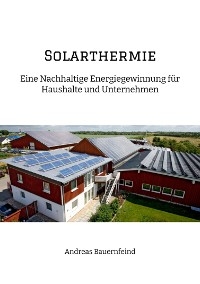 Solarthermie -  Andreas Bauernfeind
