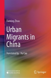 Urban Migrants in China - Daming Zhou