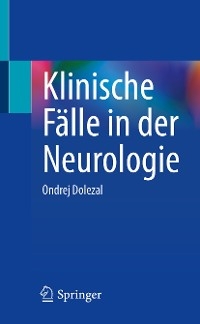 Klinische Fälle in der Neurologie