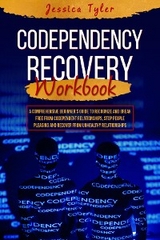 CODEPENDENCY RECOVERY  WORKBOOK -  Jessica Tyler