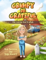 Grumpy or Grateful - Bob Sornson, Tonja Howard