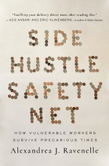 Side Hustle Safety Net - Alexandrea J. Ravenelle