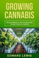 GROWING CANNABIS - Edward Lewis