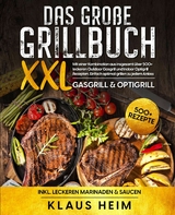 Das große Grillbuch XXL -  Klaus Heim