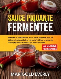 Sauce Piquante Fermentée