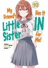 My Friend's Little Sister Has It In for Me! Volume 10 -  mikawaghost