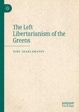 The Left Libertarianism of the Greens - Kire Sharlamanov