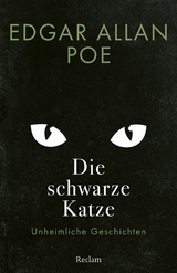 Die schwarze Katze. Unheimliche Geschichten - Edgar Allan Poe