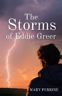 The Storms of Eddie Greer - Mary Perrine