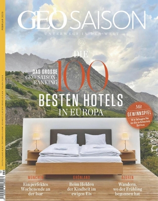 GEO SAISON 02/2023 - Die 100 Besten Hotels in Europa