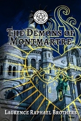 The Demons of Montmartre - Laurence Raphael Brothers