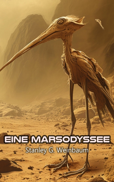 Eine Marsodyssee -  Stanley G. Weinbaum