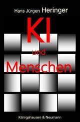 KI und Menschen - Hans J&uuml;rgen Heringer