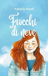 Fiocchi di neve - Adelasia Maselli