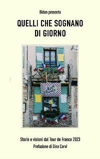 Quelli che sognano di giorno - Bidon - Ciclismo Allo Stato Liquido