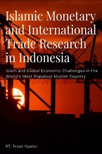 Islamic  Monetary and International Trade Research in Indonesia