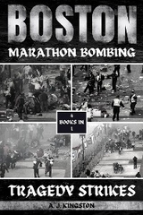 Boston Marathon Bombing -  A.J. Kingston