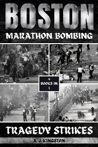 Boston Marathon Bombing -  A.J. Kingston