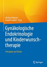 Gyn&auml;kologische Endokrinologie und Kinderwunschtherapie - 