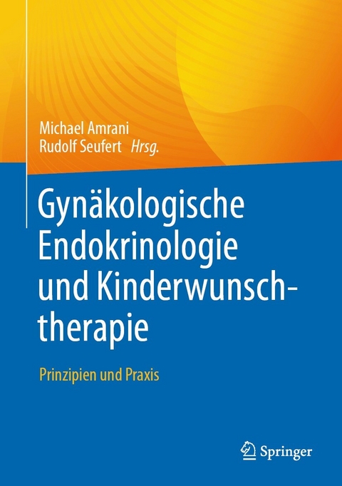 Gyn&auml;kologische Endokrinologie und Kinderwunschtherapie - 