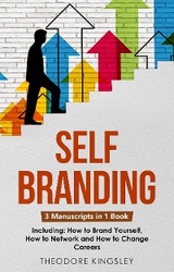 Self-Branding - Theodore Kingsley