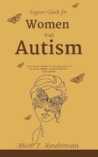 Support Guide for Women with Autism - Klish T. Kinderman