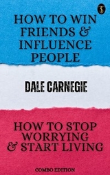 How to Win Friends and Influence People and How to stop Worrying and Start Living - Dale Carnegie