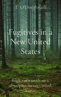 Fugitives in a New United States