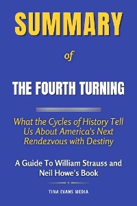 Summary of The Fourth Turning - Tina Evans